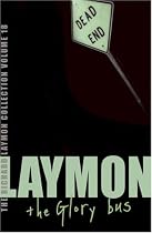 The Richard Laymon Collection: Glory Bus v. 18