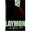 The Richard Laymon Collection: Glory Bus v. 18