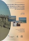UNU Desertification Series No. 5; Sustainable Management of Marginal Drylands: Application of Indigenous Knowledge for Coastal Drylands