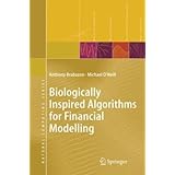 Biologically Inspired Algorithms for Financial Modelling