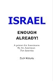 Israel Enough Already
