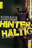 Hinterh&auml;ltig: Psychothriller - Roderick Anscombe