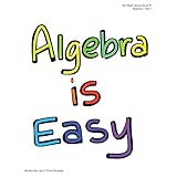 algebra is easy part 1