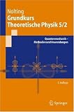 Grundkurs theoretische Physik - Bd.5/2 : Quantenmechanik - Wolfgang Nolting