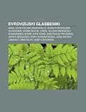 Evrovizijski glasbeniki: ABBA, Evrovizijski zmagovalci, Ruski evrovizijski glasbeniki, Korni grupa, Lordi, Helena Paparizou, Aleksander Rybak