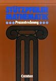 St&uuml;tzpfeiler Mathematik, Prozentrechnung: Wichtige Bausteine alltagsnaher Mathematik der Schuljahre 5 bis 8 - Donata Albaum-Hennemann, Rainer B&ouml;hm, Hans-Joachim Gorski, Ulrike H&uuml;ting, Rosemarie Nicolai-Kopp, Hartmut Pinnow, Wolfgang Quintern, Friedrich Zech