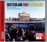 Produkt-Bild: Deutschland Einig Vaterland? Die Geschichte der Wiedervereinigung