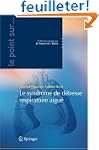 Le syndrome de d�tresse respiratoire...