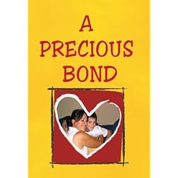 A Precious Bond