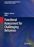 Functional assessment for challenging behaviors