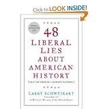 48 Liberal Lies About American History bySchweikart