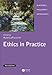 Ethics in Practice Third Edition