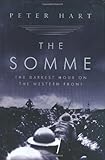 The Somme: The Darkest Hour on the Western Front