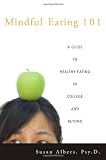 Mindful Eating 101: A Guide to Healthy Eating in College and Beyond