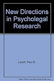 New directions in psycholegal research