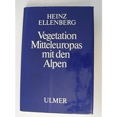 Vegetation Mitteleuropas mit den Alpen in �kologischer Sicht.
