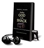 Finding God in the Shack: Seeking Truth in a Story of Evil and Redemption [With Earbuds] (Playaway Adult Nonfiction)