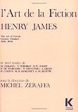 L'Art de la fiction, Henry James: Neuf etudes (Collection d'esthetique ; 30) (French Edition)