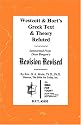 Westcott & Hort's Greek Text & Theory Refuted