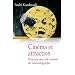 Cin�ma et attraction : Pour une nouvelle histoire du cin�matographe, suivi de Les vues cin�matographiques