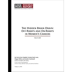 The Hidden Brain Drain: Off-Ramps and On-Ramps in Women's Careers