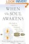 When the Soul Awakens: The Path to Spiritual Evolution and a New World Era