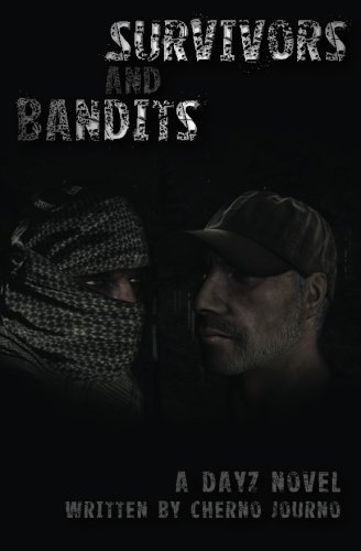 survivors and bandits a dayz novel