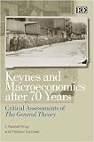 Keynes and macroeconomics after 70 years : critical assessments of 