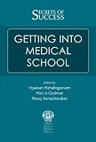 Secrets of success : getting into medical school