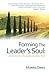 Forming The Leader's Soul: An Invitation to Spiritual Direction