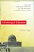 A History of Palestine: From the Ottoman Conquest to the Founding of the State of Israel
