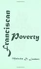 Franciscan Poverty: The Doctrine of Absolute Poverty of Christ and the Apostles in the Franciscan Order, 1210-1323 (History Series)