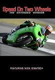 Speed On Two Wheels : The Extended Version