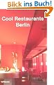 Cool Restaurants - Berlin (Cool Restaurants)