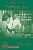 Public Sector Performance: Management, Motivation, And Measurement (Aspa Classics)