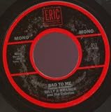 BAD TO ME 7 INCH (7" VINYL 45) US ERIC 0