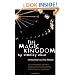 The Magic Kingdom (American Literature (Dalkey Archive))