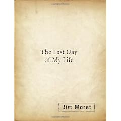 The Last Day of My Life