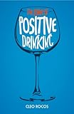 The power of positive drinking