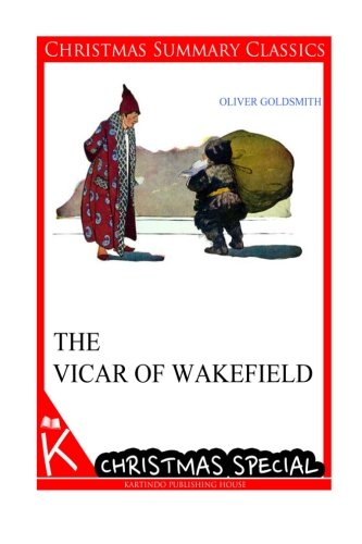 The Vicar of Wakefield [Christmas Summary Classics]
