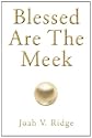 Blessed Are The Meek