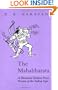 The Mahabharata: A Shortened Modern Prose Version of the Indian Epic
