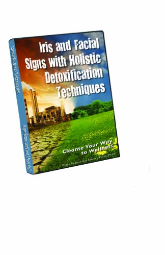 Iris and Facial Signs with Holistic Detoxification Techniques