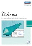 Produkt-Bild: CAD mit AutoCAD 2009: Der leichte Einstieg in die 3D-Konstruktion