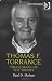 Thomas F. Torrance: Theologian of the Trinity: 5 (Great Theologians Series)