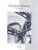 Solutions Manual to accompany Essentials of Investments