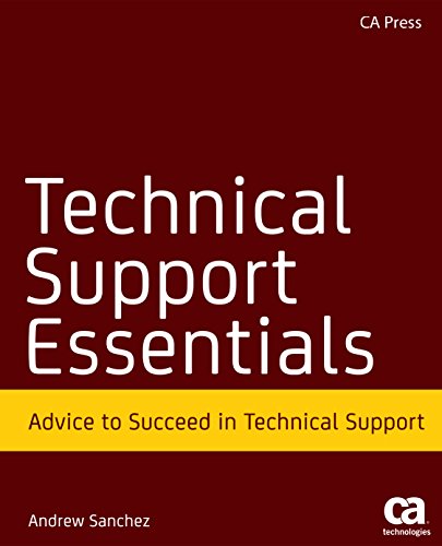 Technical Support Essentials: Advice You Can Use to Succeed in Technical Support