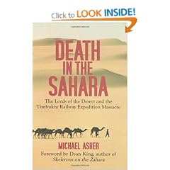 Death in the Sahara: The Lords of the Desert and the Timbuktu Railway Expedition Massacre