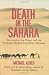 Death in the Sahara: The Lords of the Desert and the Timbuktu Railway Expedition Massacre