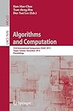 Algorithms and computation : 23rd International Symposium, ISAAC 2012, Taipei, Taiwan, December 19-21 2012 : proceedings
